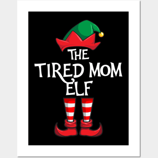 Tired Mom Elf Matching Family Christmas Posters and Art